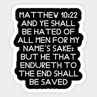 Matthew 10:22 King James Version (KJV) Bible Verse Typography Sticker